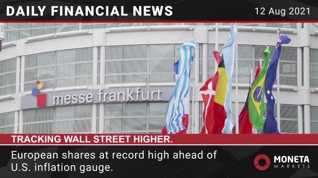 Moneta Markets - Daily financial news 12-08-2021.mp4 смотреть онлайн