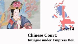 Chinese Court: Intrigue under Empress Dou