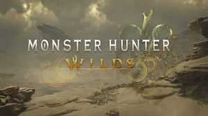 [СТРИМ] Добро пожаловать на стрим по Monster Hunter Wilds!▷ 👀