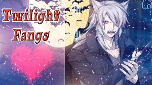 Twilight Fangs / Сумеречные Клыки / Глава 9 / Ты мне очень нравишься / 💎