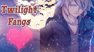 Twilight Fangs / Сумеречные Клыки / Глава 8 / Ты вернулся! / 💎