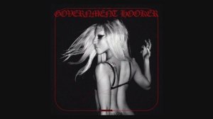Lady Gaga - Government Hooker (Reimagined)
