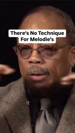 There’s no technique for melodies