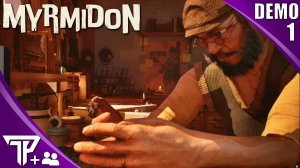 СТРАННЫЙ ДЕД | Myrmidon Demo КООП #1