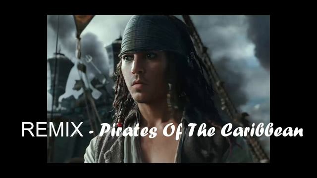 Pirates of the Caribbean - REMIX смотреть онлайн