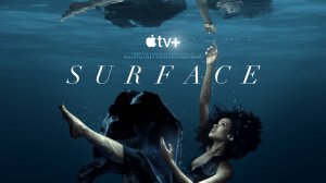 На поверхности |Surface| сериал, русский трейлер, 2022