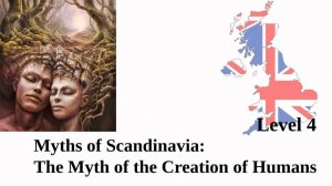 Myths of Scandinavia:The Myth of the Creation of Humans