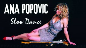 Ana Popovic - Blues Singer & Guitarist "Funken Attitude" & "Slow Dance"