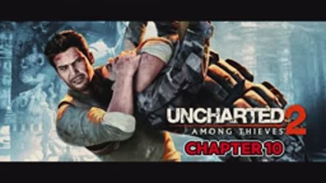 Uncharted 2: Among Thieves (Среди воров) - (Прохождение с PS3) - русская озвучка - Глава 10