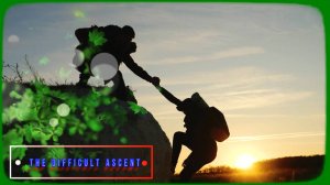 The Difficult Ascent — ТРУДНОЕ ВОСХОЖДЕНИЕ