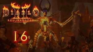 Diablo 2: Resurrected, Прохождение #16 - Битва с Мефисто + Синематик