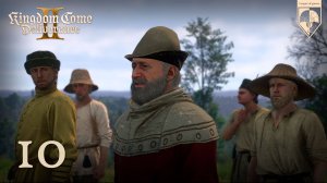 10. Kingdom Come Deliverance 2. Часть десятая: Примирение.