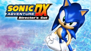 Sonic Adventure DX прохождение часть 3 (персонаж:соник).