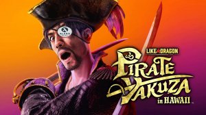 Новинка "Like a Dragon Pirate Yakuza in Hawaii"