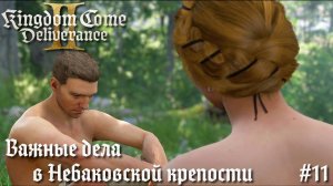 Kingdom Come: Deliverance 2 #11. Индро с Птачеком послали. Они и... поскакали в Небаковскую крепость