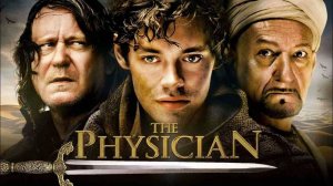 Лекарь Ученик Авиценны (The Physician) (2013)