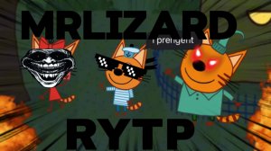 Три кота РИТП (RYTP) / трейлер канала Mrlizard