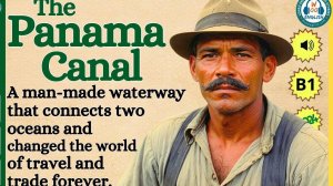 The Panama Canal.B1 Learn English language through the story