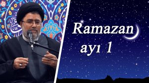 "Ramazan ayı 1"  Höccətül İslam Seyyid Həsən Abidiyan 02.03.2025