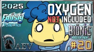 Oxygen Not Included 🚀- s20! Прохождение со всеми АЧИВКАМИ!