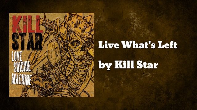 Kill Star - Live What's Left (AUDIO) смотреть онлайн