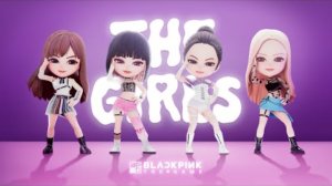 BLACKPINK THE GAME - ‘THE GIRLS’ M/V