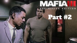 Mafia III Definitive Edition 2025 Без комментариев (Часть №2)