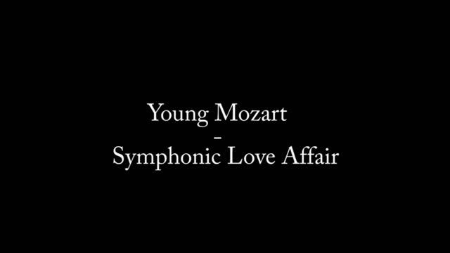 Symphonic Love Affair - Young Mozart смотреть онлайн