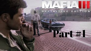 Mafia III Definitive Edition 2025 Прохождение без комментариев (Часть №1)