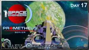 Space Engineers🪐 Day 17🔨 Prometeus Server 🔨 Минус жопь😏