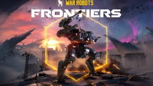 War Robots: Frontiers (2025) ч1 - Пк Боярин наказывает Сонсольщиков