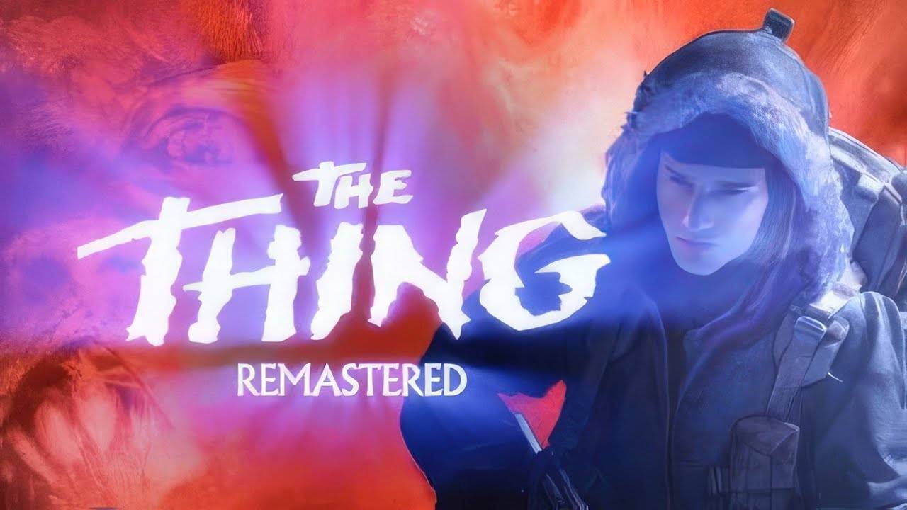 The Thing - Remastered #3 (Стримчанский)