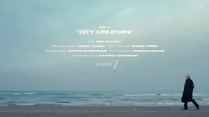 ДОКУМЕНТАЛЬНЫЙ ПРОЕКТ «ЧТО ТАКОЕ МЕЧТА? PART 4. CITY CREATORS» | SEA BREEZE RESORT