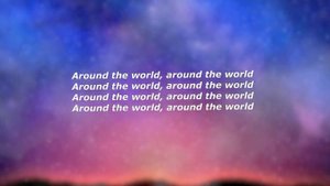 Daft Punk - Around the World (Lyrics) - "Around the world, around the world"
