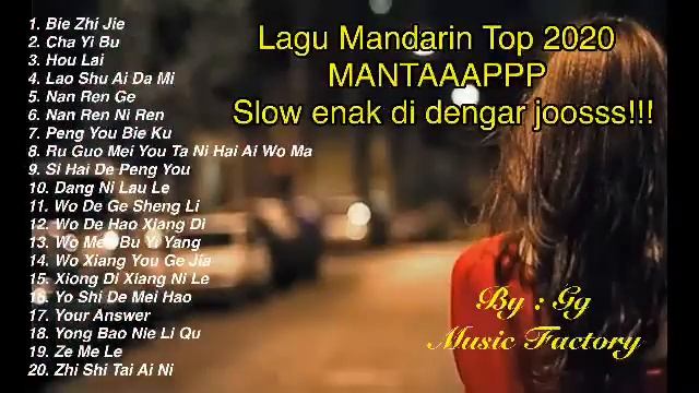 LAGU MANDARIN TOP 2020 MANTAAAPP!!! Slow enak di dengar смотреть онлайн