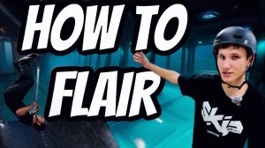 КАК СДЕЛАТЬ ФЛЕЕР НЕ УМЕЯ ЗАДНЕГО САЛЬТО | HOW TO FLAIR | ЛУЧШАЯ ОБУЧАЛКА