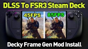 Steam Deck DLSS To FSR3 Mod! Frame Gen 2X FPS And More