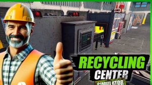 Recycling Center Simulator