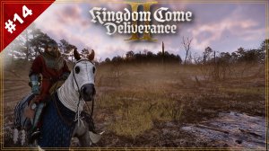 Kingdom Come: Deliverance 2 ➤ Прохождение 14 ➤ Лисье логово