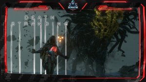 Death Stranding | Прохождение #4