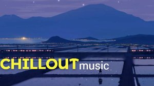 Chillout музыка для расслабления и спокойствия | Слушайте онлайн