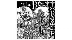 Bolt Thrower - In Battle There Is No Law! (1988) [HQ] FULL ALBUM, 1992 Reissue