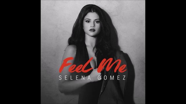 Selena Gomez --FEEL ME (Audio) смотреть онлайн