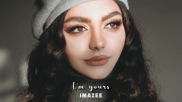 Imazee  Azimov - I m yours -  _Я твой_ 