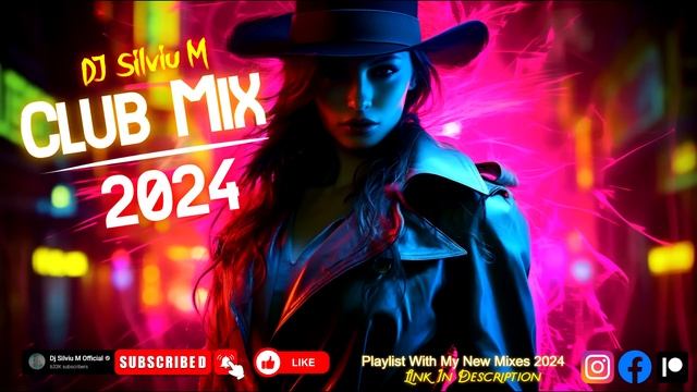 Music Mix 2024 | Party Club Dance 2024 | Best Remixes Of Popular Songs 2024 MEGAMIX (DJ Silviu M) смотреть онлайн