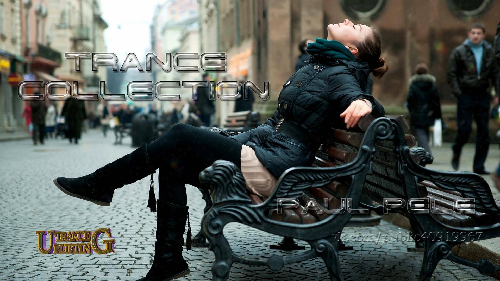 Trance Сollection    ▷ ♫ ▷  Pele