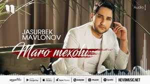 Jasurbek Mavlonov - Maro mexohi (audio)