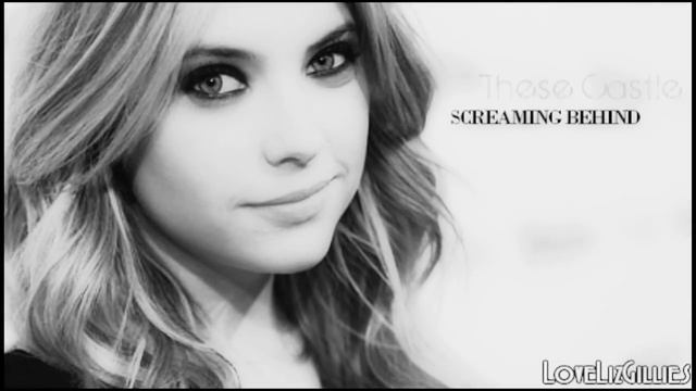 Ashley Benson..It's so empty living behind these castle walls. смотреть онлайн