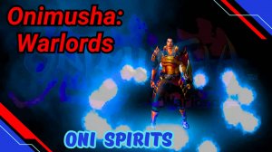 ТАКТИКА-ГАЛАКТИКА | Oni Spirits - Onimusha Warlords Remastered | Они Спиритс из Онимуша Варлордс