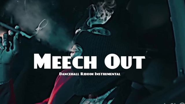 Dancehall Riddim Instrumental  Meech Out